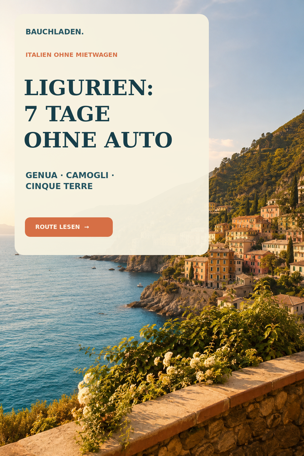 Titelmotiv: Ligurien ohne Auto: 7 Tage zwischen Genua, Camogli und Cinque Terre